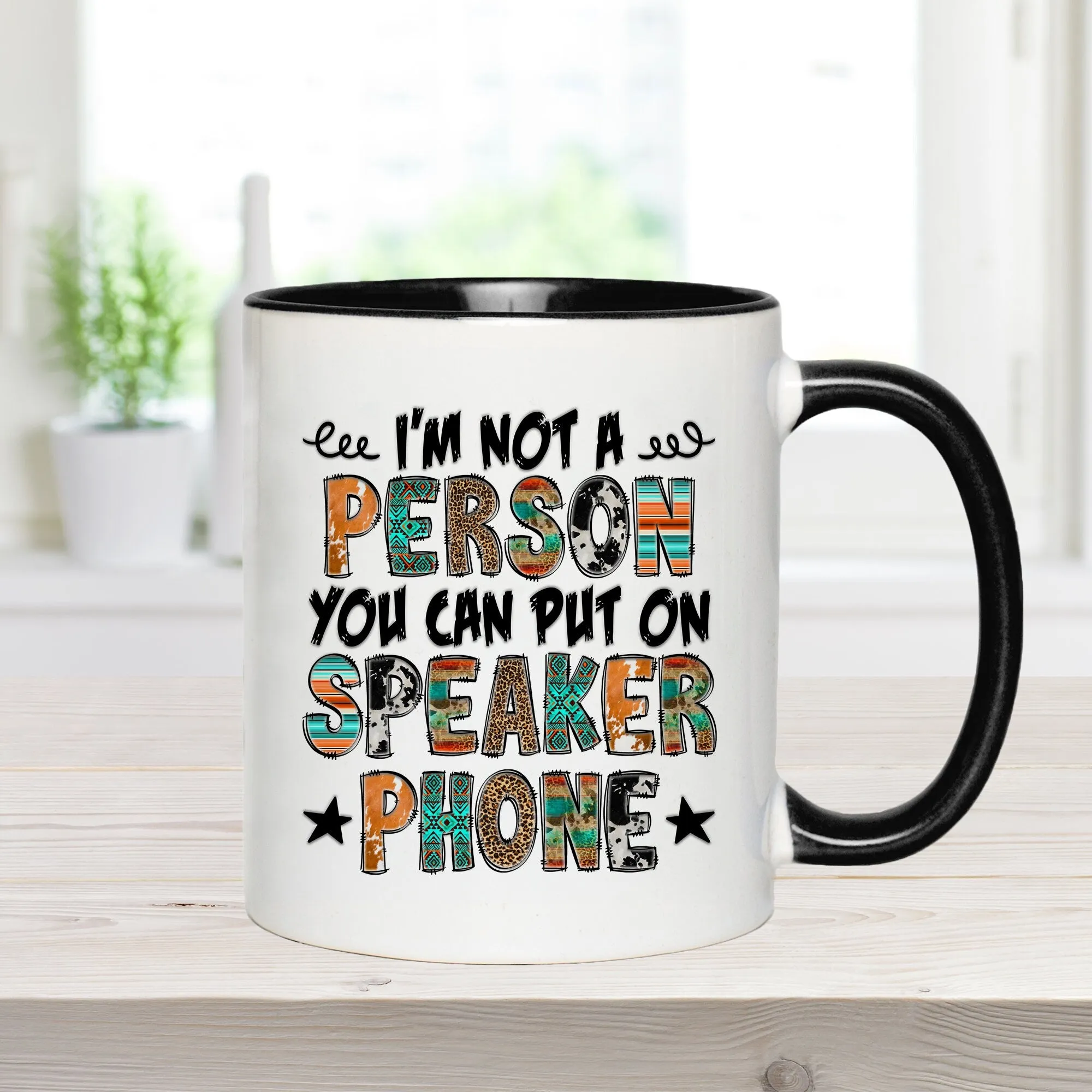 Funny Quote ' Not On Speaker Phone' Mug