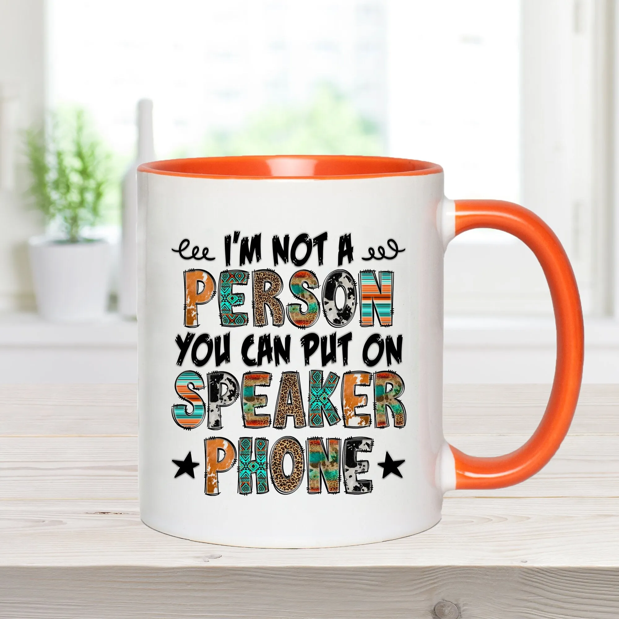 Funny Quote ' Not On Speaker Phone' Mug