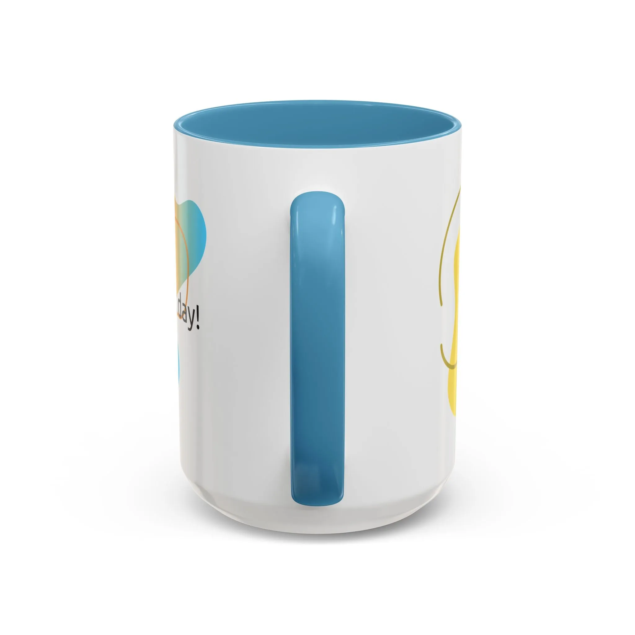 Mug - Have a Great Day Positive Message Abstract Digital Design Yellow and Blue