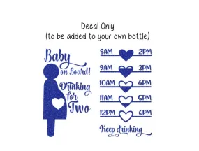 Pregnancy Water Bottle Decal, Water Tracker Decal, Baby on Board, Drinking for Two Water Tracker, Decal Only, Pregnancy Tumbler Decal